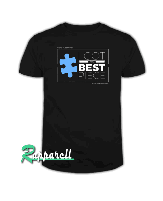 Autism Acceptance-Best Piece Tshirt Autism Acceptance-Best Piece Tshirt