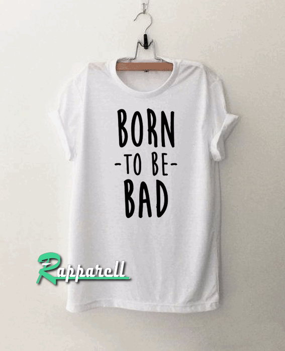 Born to be Sad Tshirt Born to be Sad Tshirt