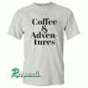 Coffee & Adventures Tshirt