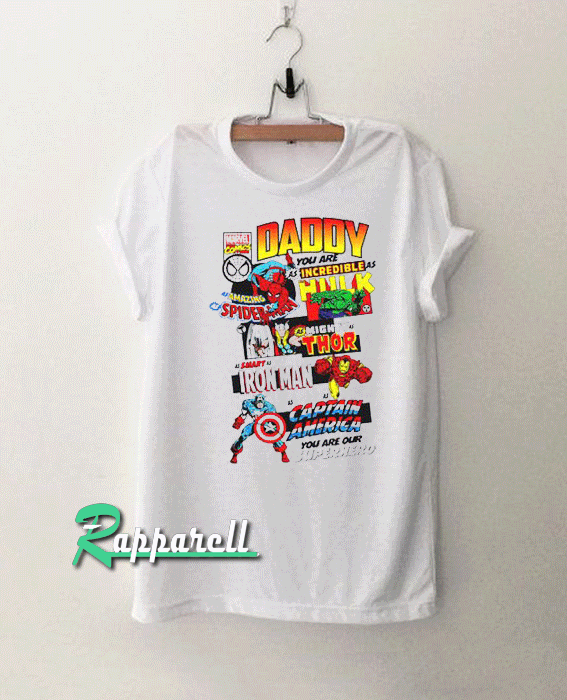 Daddy You are My Superhero Fathers Day Gift Tshirt Daddy You are My Superhero Fathers Day Gift Tshirt