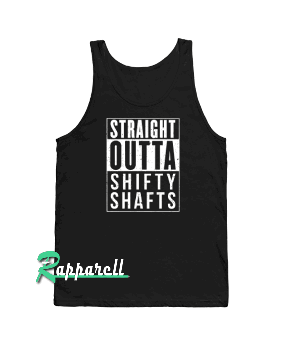 Fortnite Battle Royale-Straight Outta Shifty Shafts Tank top Fortnite Battle Royale-Straight Outta Shifty Shafts Tank top