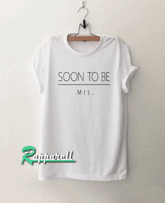 Future mrs gift Tshirt Future mrs gift Tshirt