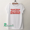 Good Girls go to heaven Backstage Tshirt