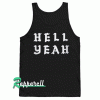 Hell Yeah Tank top