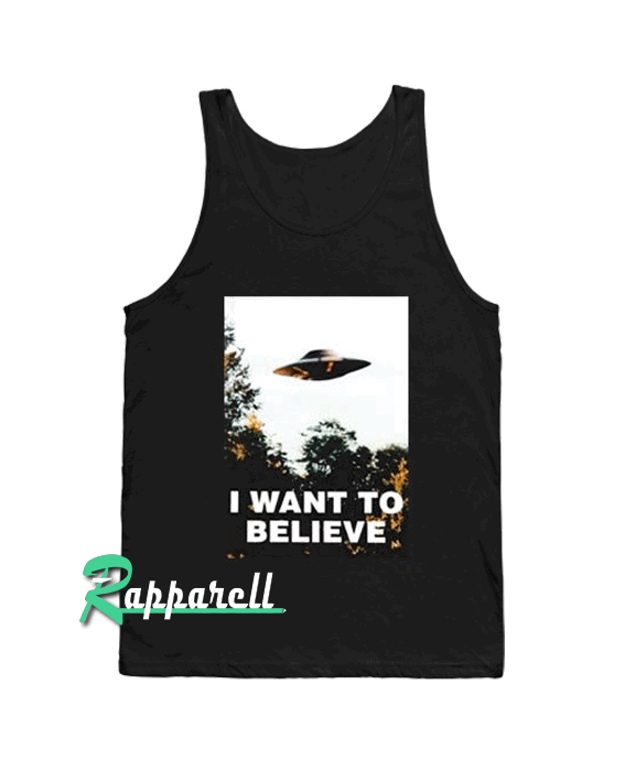 I want to believe Adult Tank top I want to believe Adult Tank top