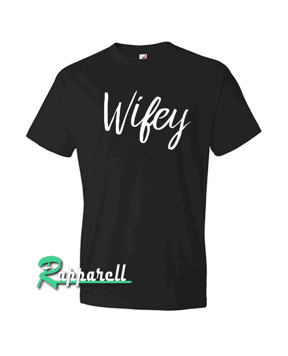 Wifey Tshirt Wifey Tshirt