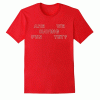 are we having fun yet Tshirt