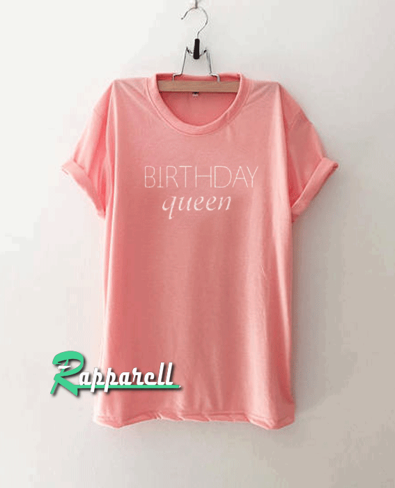 Birthday queen Tshirt Birthday queen Tshirt