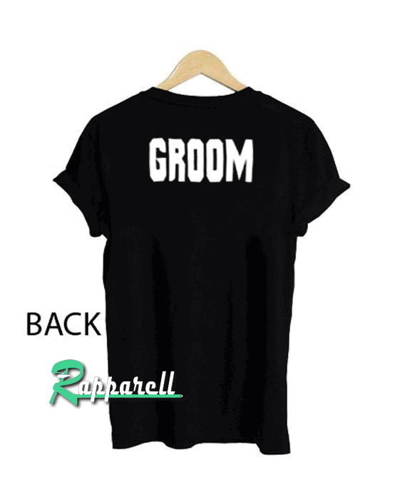 Groom Tshirt Groom Tshirt
