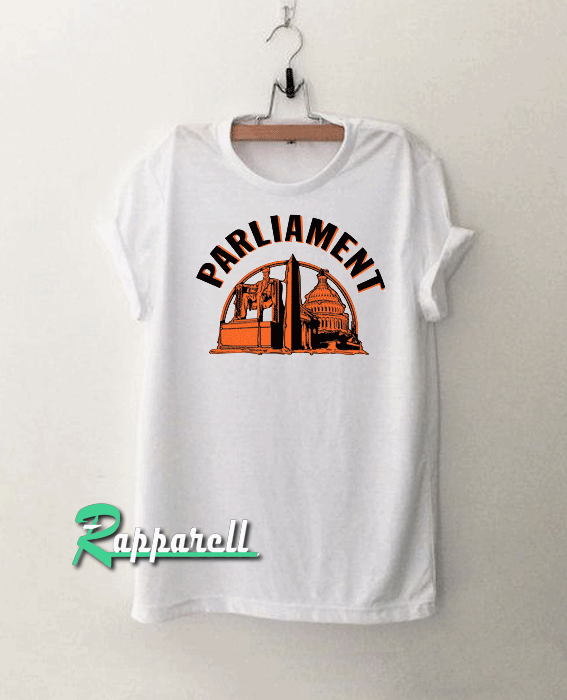 Parliament Tshirt Parliament Tshirt