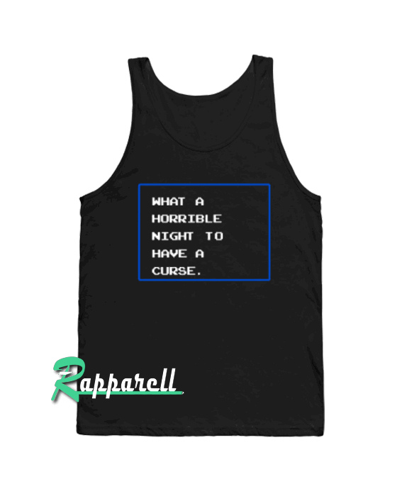What a Horrible Night Tank top What a Horrible Night Tank top