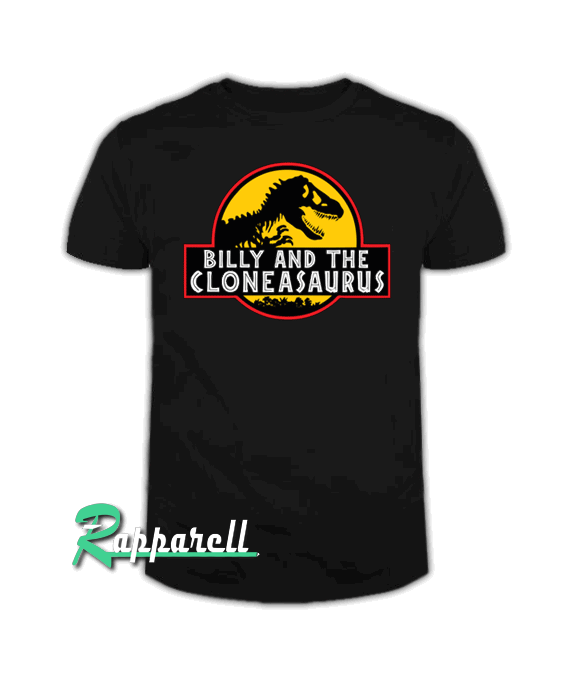 Billy & The Cloneasaurus Tshirt Billy & The Cloneasaurus Tshirt