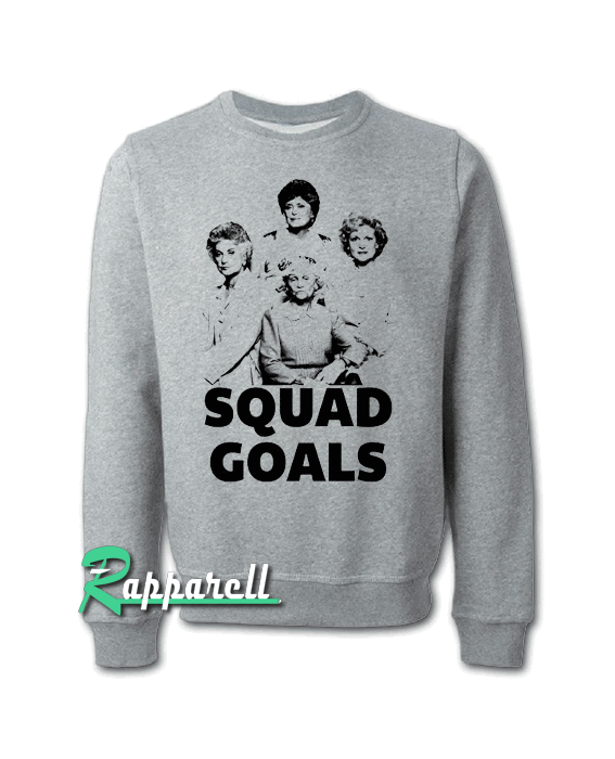 Golden Girls Squad Goals Unisex Sweatshirt Golden Girls Squad Goals Unisex Sweatshirt