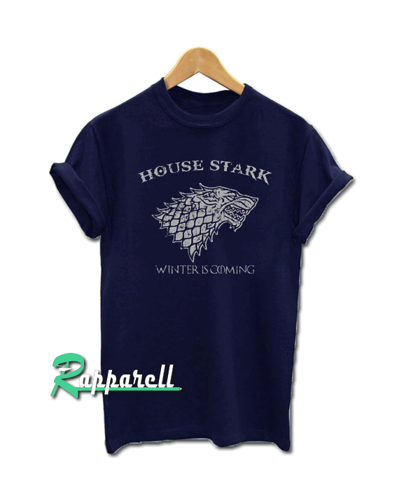 House Stark House Stark Tshirt
