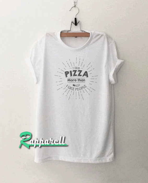 I Like Pizza-Funny Tshirt I Like Pizza-Funny Tshirt