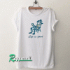 Life is Good Tshirt