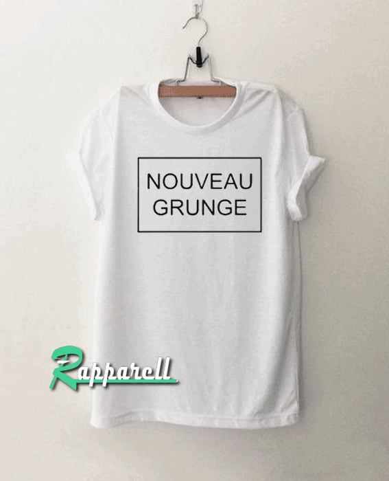 Nouveau Grunge Tshirt Nouveau Grunge Tshirt