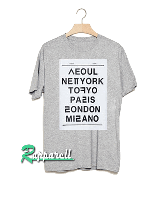 Seoul new york tokyo paris london milano Tshirt Seoul new york tokyo paris london milano Tshirt