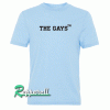 The Gays Tshirt