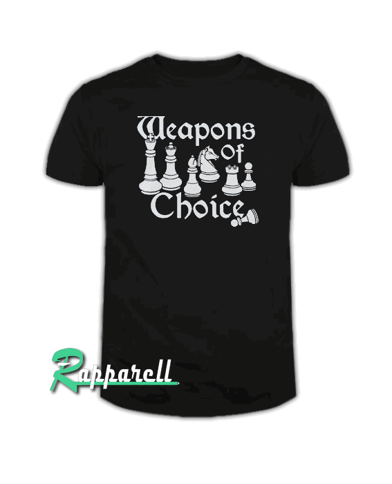 Weapons Of Choice Weapons Of Choice Tshirt