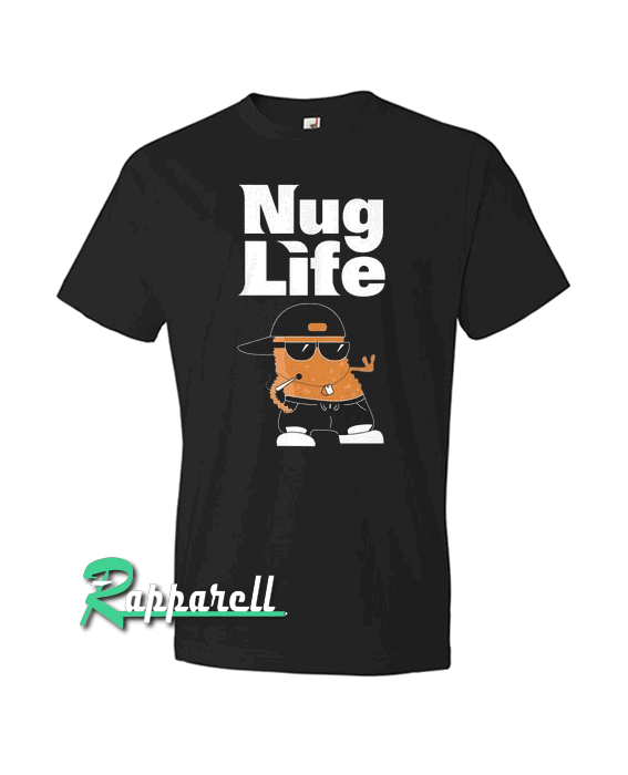 Nug Life Gangsta Chicken Nugget Tshirt Nug Life Gangsta Chicken Nugget Tshirt
