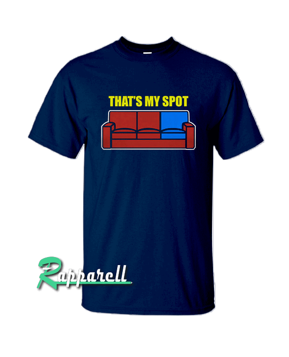 Thats My Spot Womens Tshirt Thats My Spot Womens Tshirt