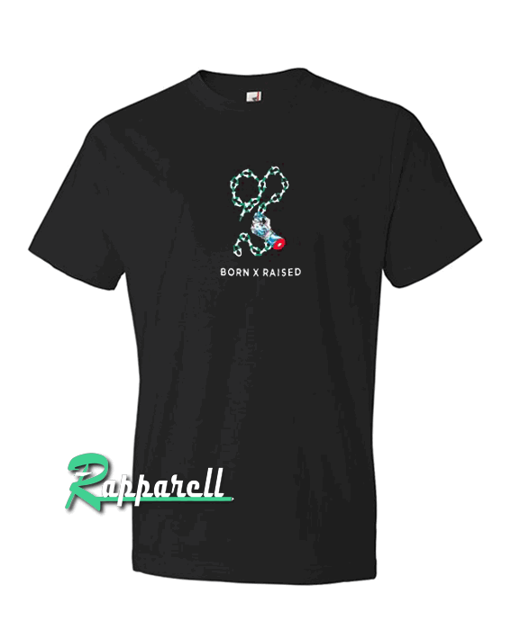 Born X Raised Tshirt Born X Raised Tshirt