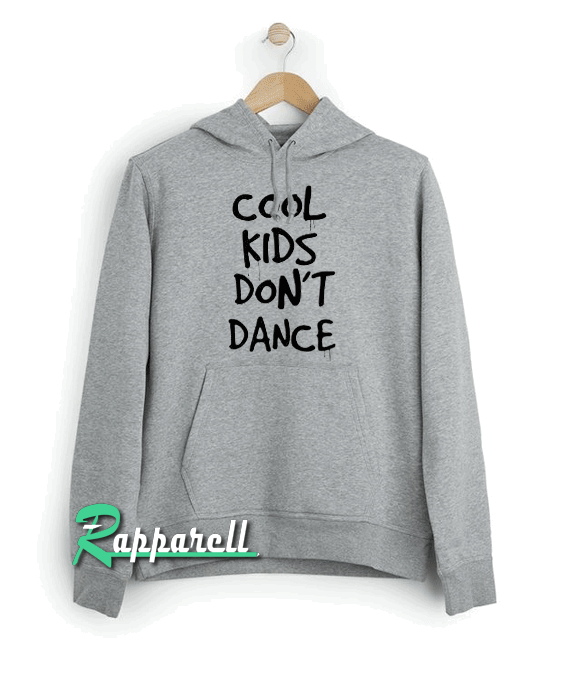 Cool Kids Don't Dance Cool Kids Don't Dance Hoodie