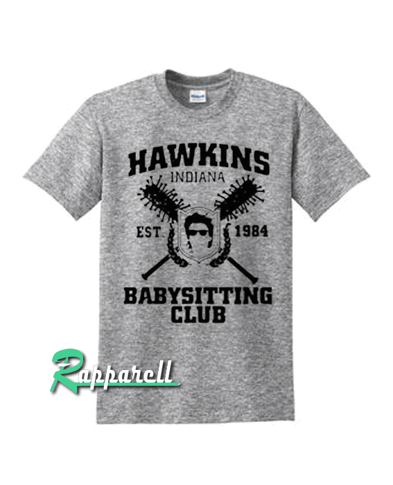 Hawkins Indiana Babysitting Club Hawkins Indiana Babysitting Club Tshirt