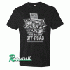 Jeep Off Road Only Tshirt