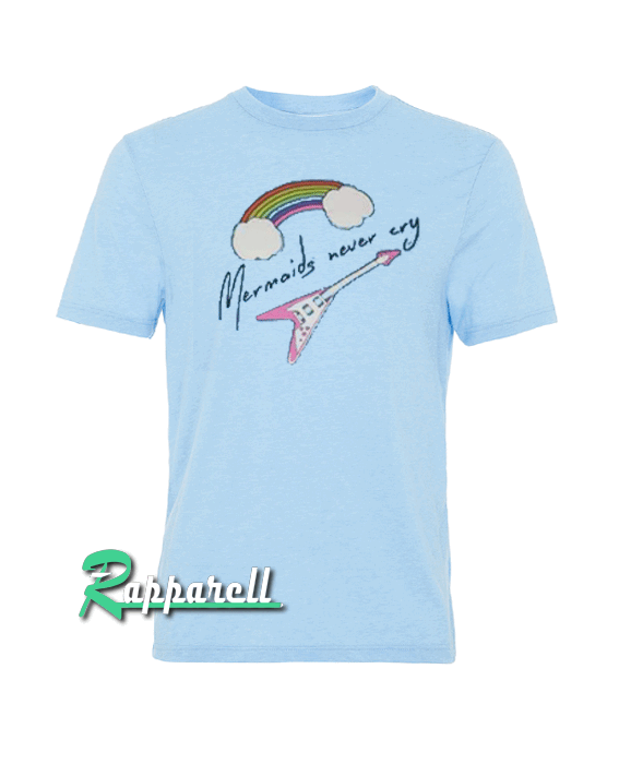Mermaids Never Cry Tshirt Mermaids Never Cry Tshirt