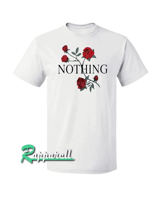 Nothing Rose Tshirt Nothing Rose Tshirt