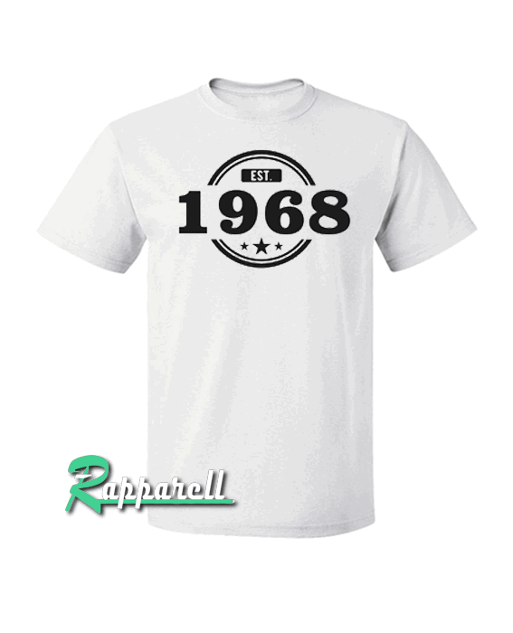 50th Birthday Gift For 50 Year Old Established 1968 Tshirt 50th Birthday Gift For 50 Year Old Established 1968 Tshirt