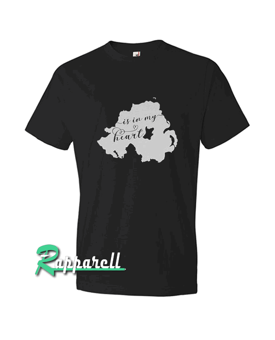 Northern Ireland Is In My Heart Tshirt Northern Ireland Is In My Heart Tshirt