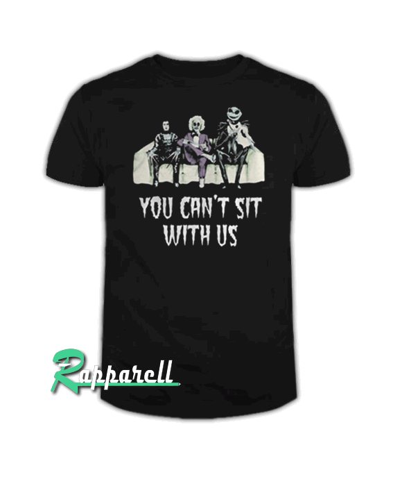 Beetlejuice Edward Jack You Can’t Sit With Us Beetlejuice Edward Jack You Can’t Sit With Us Tshirt
