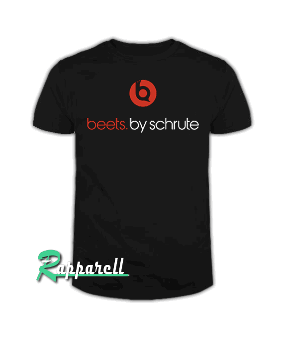 Beets by Schrute Tshirt Beets by Schrute Tshirt