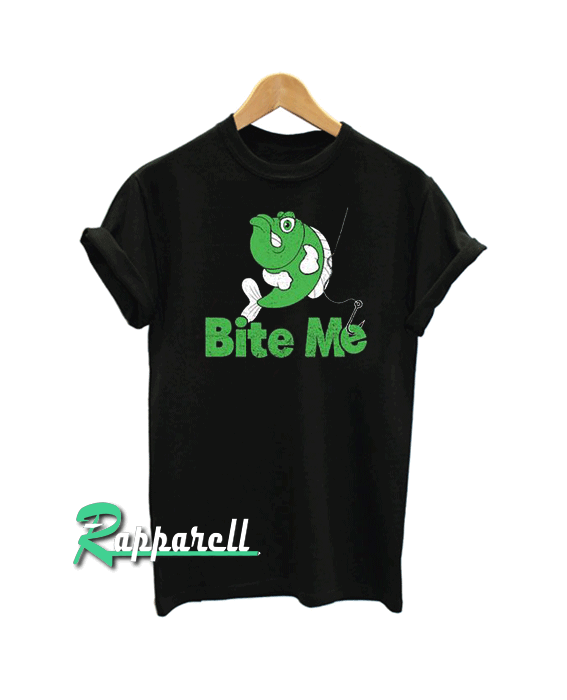 Bite Me Fishing Tshirt Bite Me Fishing Tshirt