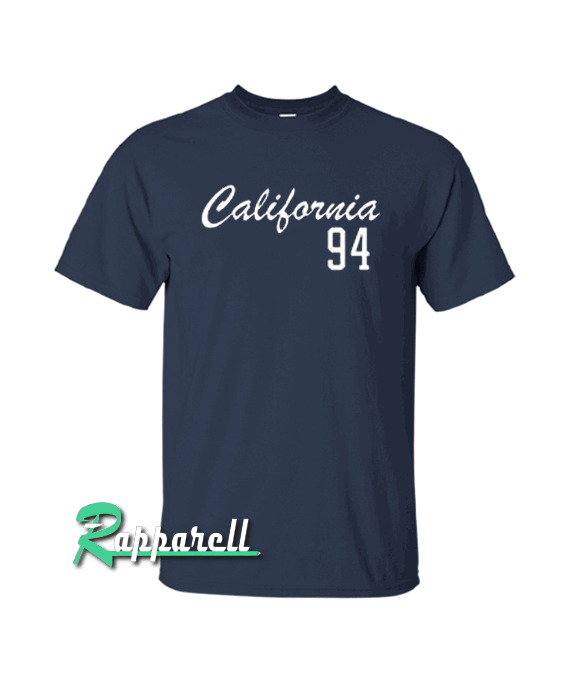 California 94 Tshirt California 94 Tshirt