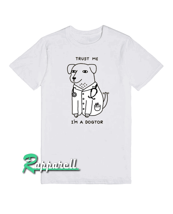 Dogtor Dogtor Tshirt