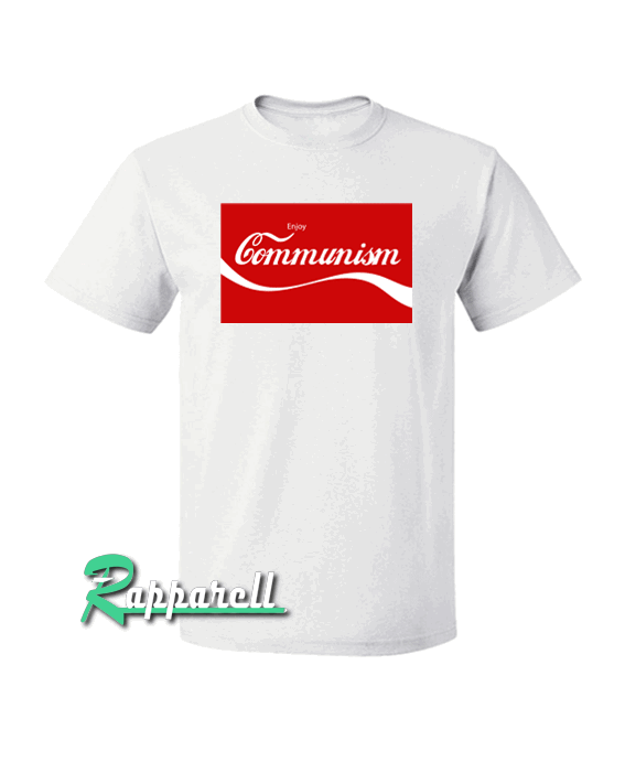 Enjoy Communism Tshirt Enjoy Communism Tshirt