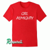 Girl Almighty Tshirt