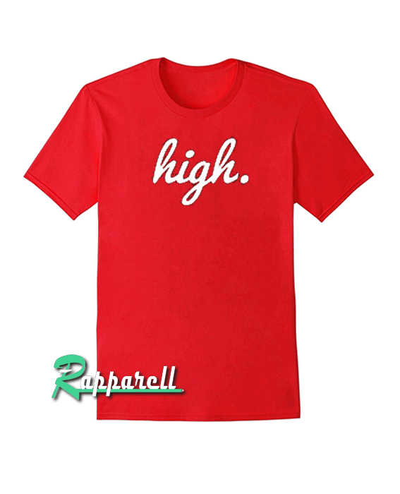 HIGH HIGH Tshirt