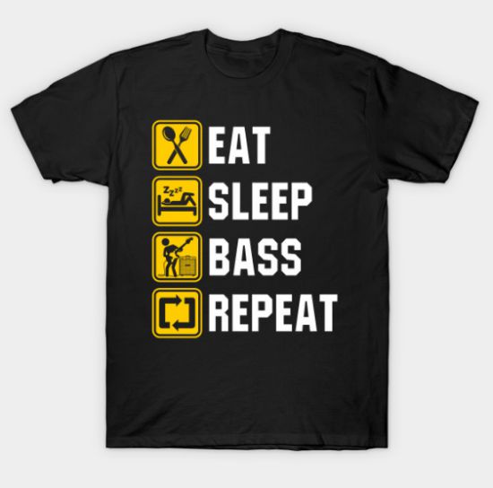 Eat Sleep Bass Repeat Tshirt Eat Sleep Bass Repeat Tshirt