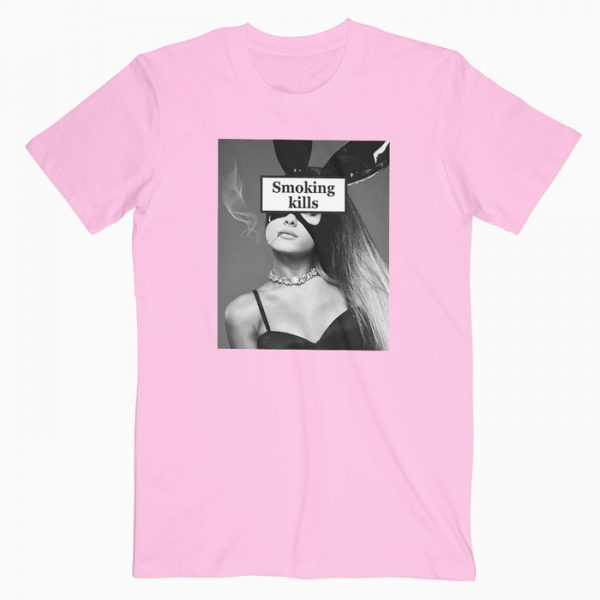 Ariana Grande Smoking Kills Tshirt Ariana Grande Smoking Kills Tshirt