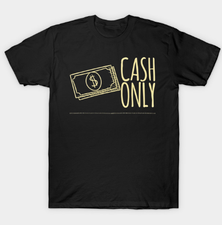 Cash Only Black Tshirt Cash Only Black Tshirt