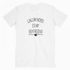 Calum Hood Is My Boyfriend Tshirt