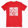 Captain Marvel Higher Further Faster Tshirt