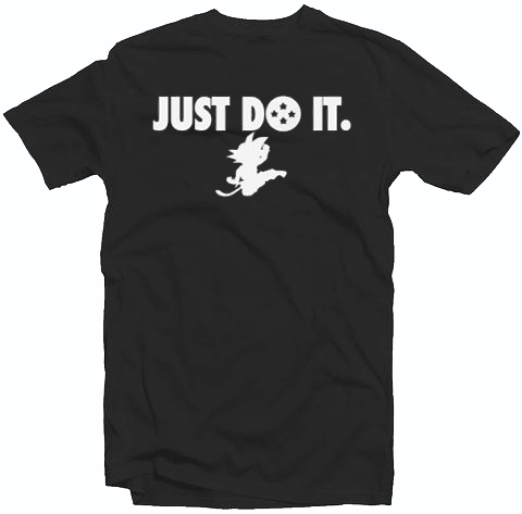 Just Do It Dragon Ball Tshirt Just Do It Dragon Ball Tshirt