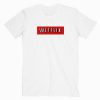 Wetflix Tshirt