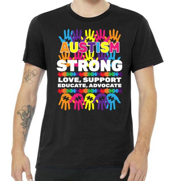 Autism Strong Love Support Educate Advocate Tshirt Autism Strong Love Support Educate Advocate Tshirt